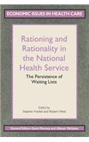 Rationing and Rationality in the National Health Service