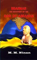 Brahman: The Discovery of the God of Abraham
