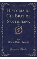 Historia de Gil Braz de Santilhana, Vol. 2 (Classic Reprint)