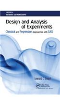 Design and Analysis of Experiments: Classical and Regression Approaches with SAS