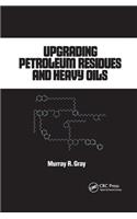 Upgrading Petroleum Residues and Heavy Oils