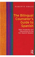 Bilingual Counselor's Guide to Spanish