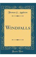 Windfalls (Classic Reprint)