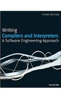 Writing Compilers and Interpreters: A Software Engineering Approach