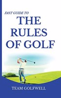 Fast Guide to the RULES OF GOLF