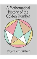 A Mathematical History of the Golden Number