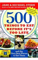 500 Things to Eat Before It's Too Late