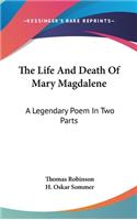 Life And Death Of Mary Magdalene