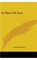 In Place Of Fear