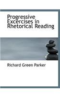 Progressive Excercises in Rhetorical Reading