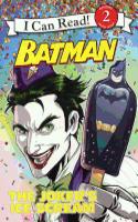 The Joker's Ice Scream: (I Can Read Books: Level 2)
