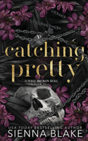 Catching Pretty