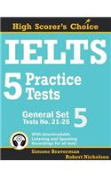 IELTS 5 Practice Tests, General Set 5: Tests No. 21-25(10 High Scorer's Choice)