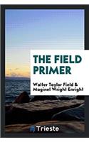 THE FIELD PRIMER