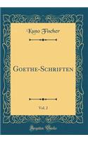 Goethe-Schriften, Vol. 2 (Classic Reprint)