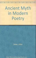 Ancient Myth in Modern Poetry