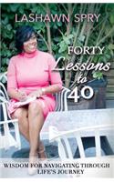 Forty Lessons to 40