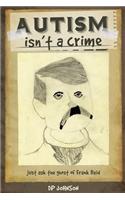 Autism isn't a crime