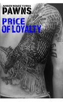 Price of Loyalty