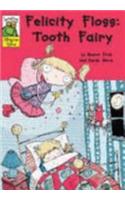 Felicity Floss, Tooth Fairy