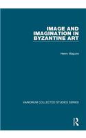 Image and Imagination in Byzantine Art