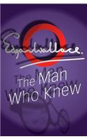 The Man Who Knew