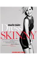 Marie Claire: Dress Skinny