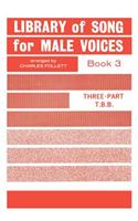 Library of Songs for Male Voices Book 3