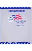 The Official U.S. Mint Barber Half Dollars Coin Album: 1892-1915