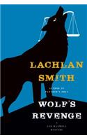 Wolf's Revenge: (5 Leo Maxwell Mystery)