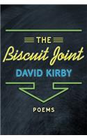 The Biscuit Joint: Poems