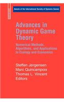 Advances in Dynamic Game Theory