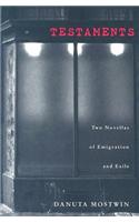 Testaments: Two Novellas of Emigration and Exile(Polish and Polish-American Studies Series)