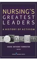 Nursing's Greatest Leaders
