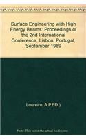 Surface Engineering with High Energy Beams