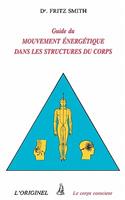 Inner Bridges: A Guide to Energy Movement and Body Structure
