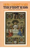 How Christ Said the First Mass