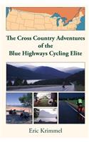 Cross Country Adventures of the Blue Highways Cycling Elite