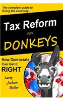 Tax Reform for Donkeys