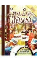 Long Live Glosser's