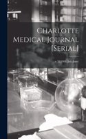 Charlotte Medical Journal [serial]; v.32(1908