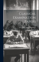 Classical Examination Papers