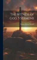 Witness of God, 5 Sermons