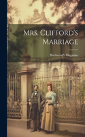 Mrs. Clifford's Marriage