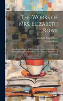 Works of Mrs. Elizabeth Rowe