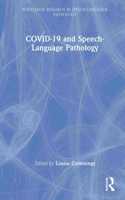 COVID-19 and Speech-Language Pathology