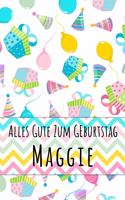 Alles Gute zum Geburtstag Maggie