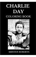 Charlie Day Coloring Book: Legendary Dale from Horrible Bosses Movies and Famous Pacific Rim Star, Acclaimed Comedian and Iconic Producer Inspired Adult Coloring Book