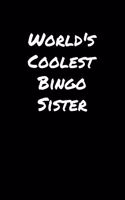 World's Coolest Bingo Sister