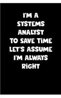 Systems Analyst Notebook - Systems Analyst Diary - Systems Analyst Journal - Funny Gift for Systems Analyst